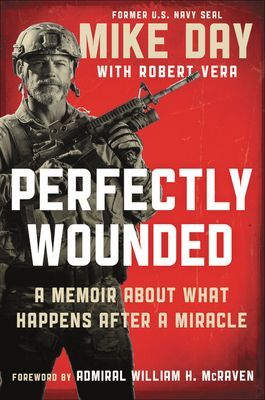 Perfectly Wounded - A Memoir About What Happens After a Miracle (Day Douglas Michael)(Pevná vazba)