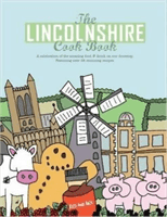 Lincolnshire Cook Book - A Celebration of the Amazing Food & Drink on Our Doorstep (Hall Nicola)(Paperback / softback)