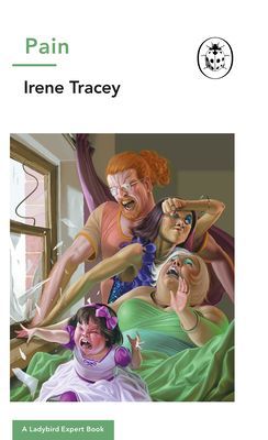 Pain: A Ladybird Expert Book (Tracey Irene)(Pevná vazba)