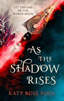 As the Shadow Rises - Book Two of The Age of Darkness (Pool Katy Rose)(Paperback / softback)