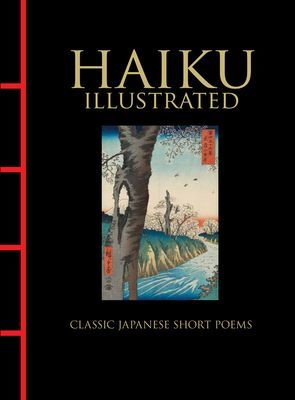 Haiku Illustrated - Classic Japanese Short Poems(Pevná vazba)