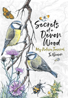 Secrets of a Devon Wood - My Nature Journal (Brown Jo)(Pevná vazba)