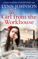 Girl from the Workhouse (Johnson Lynn)(Paperback / softback)