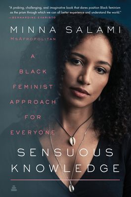 Sensuous Knowledge - A Black Feminist Approach for Everyone (Salami Minna)(Paperback)