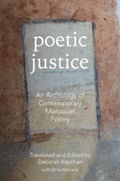 Poetic Justice - An Anthology of Contemporary Moroccan Poetry(Paperback / softback)