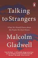 Talking to Strangers - What We Should Know about the People We Don't Know (Gladwell Malcolm)(Paperback / softback)