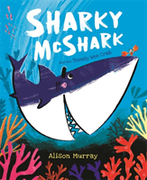 Sharky McShark and the Teensy Wee Crab (Murray Alison)(Paperback / softback)