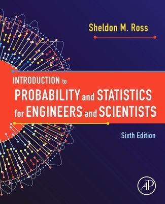 Introduction to Probability and Statistics for Engineers and Scientists (Ross Sheldon M. (Professor Department of Industrial and Systems Engineering University of Southern California Los Angeles USA))(Pevná vazba)