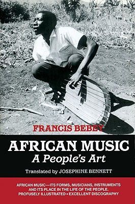 African Music: A People's Art (Bebey Francis)(Paperback)
