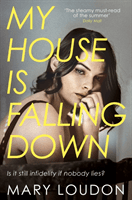 My House Is Falling Down (Loudon Mary)(Paperback / softback)