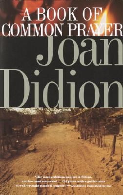 A Book of Common Prayer (Didion Joan)(Paperback)