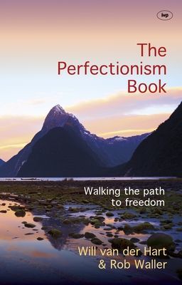 Perfectionism Book - Walking the Path to Freedom (Hart Will van der)(Paperback / softback)