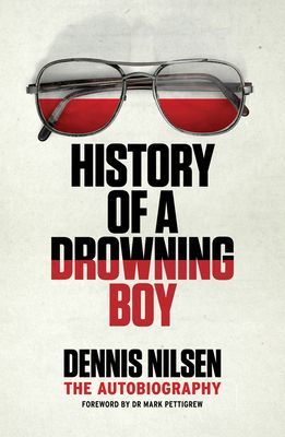 History of a Drowning Boy (Nilsen Dennis)(Paperback / softback)