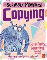 Scribble Monsters!: Copying (Scrace Carolyn)(Paperback / softback)