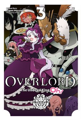 Overlord: The Undead King Oh!, Vol. 3 (Maruyama Kugane)(Paperback / softback)