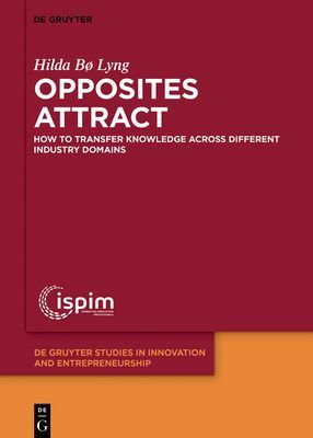 Opposites attract - How to transfer knowledge across different industry domains (Bo Lyng Hilda)(Pevná vazba)
