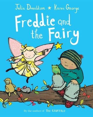 Freddie and the Fairy (Donaldson Julia)(Paperback / softback)