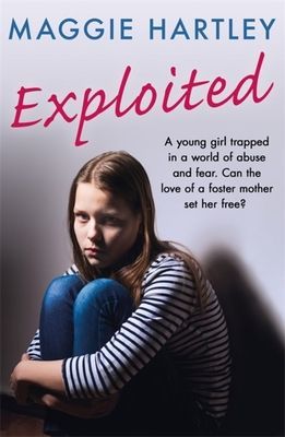 Exploited - The heartbreaking true story of a teenage girl trapped in a world of abuse and violence (Hartley Maggie)(Paperback / softback)