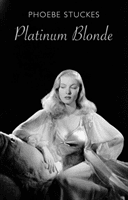 Platinum Blonde (Stuckes Phoebe)(Paperback / softback)