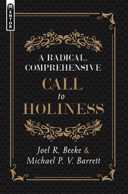 Radical, Comprehensive Call to Holiness, (Beeke Joel R.)(Pevná vazba)