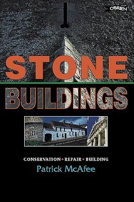 Stone Buildings - Conservation. Restoration. History (McAfee Pat)(Paperback / softback)