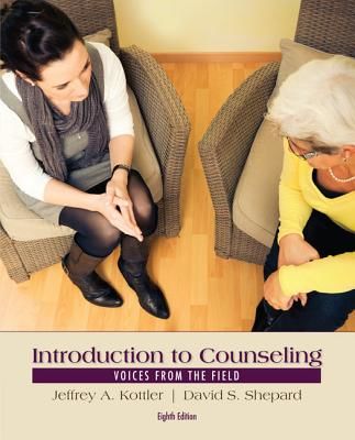 Introduction to Counseling - Voices from the Field (Kottler Jeffrey (California State University Fullerton))(Paperback / softback)