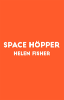 Space Hopper - the most recommended debut of 2021 (Fisher Helen)(Pevná vazba)