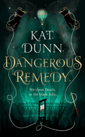 Dangerous Remedy (Dunn Kat)(Paperback / softback)