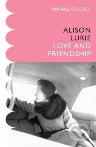 Love and Friendship - Alison Lurie