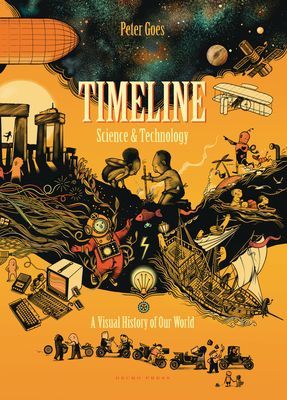 Timeline Science and Technology - A Visual History of Our World (Goes Peter)(Pevná vazba)