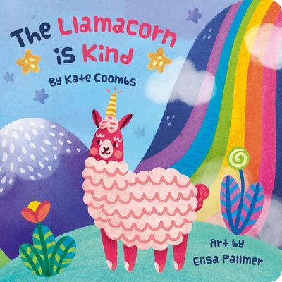 Llamacorn Is Kind, the (Board Book) (Coombs Kate)(Board Books)