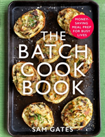 Batch Cook Book - Money-saving Meal Prep For Busy Lives (Gates Sam)(Paperback / softback)