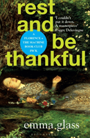 Rest and Be Thankful (Glass Emma)(Paperback / softback)