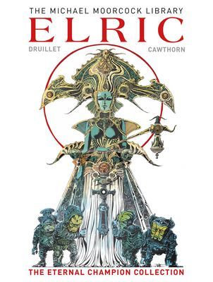 Moorcock Library: Elric the Eternal Champion Collection (Moorcock Michael)(Pevná vazba)