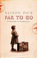 Far To Go - Alison Pick