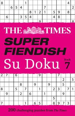 Times Super Fiendish Su Doku Book 7 - 200 Challenging Puzzles (The Times Mind Games)(Paperback / softback)