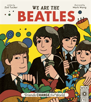 We Are The Beatles (Tucker Zoe)(Pevná vazba)