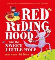 Red Riding Hood and the Sweet Little Wolf (Mortimer Rachael)(Paperback / softback)