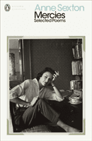 Mercies - Selected Poems (Sexton Anne)(Paperback / softback)