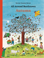 All Around Bustletown: Autumn (Berner Rotraut Susanne)(Board book)