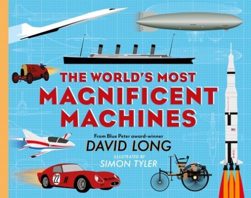 World's Most Magnificent Machines (Long David (Author))(Pevná vazba)