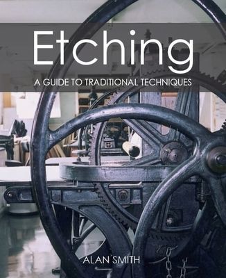 Etching - A guide to traditional techniques (Smith Alan)(Paperback / softback)