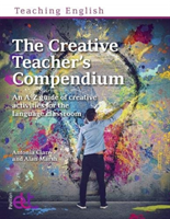 Creative Teacher's Compendium - An A-Z guide of creative activities for the language classroom (Clare Antonia)(Paperback / softback)