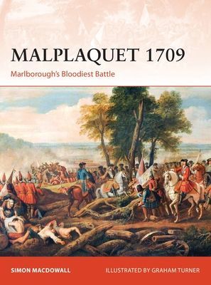 Malplaquet 1709 - Marlborough's Bloodiest Battle (MacDowall Simon)(Paperback / softback)