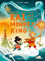 Kai and the Monkey King (Todd-Stanton Joe)(Paperback / softback)
