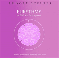 Eurythmy, Its Birth and Development (Steiner Rudolf)(Paperback / softback)