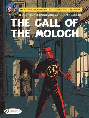 Blake & Mortimer Vol. 27 - The Call of the Moloch - The Sequel to The Septimus Wave (Dufaux Jean)(Paperback / softback)