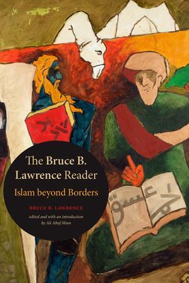 Bruce B. Lawrence Reader - Islam beyond Borders (Lawrence Bruce B.)(Paperback / softback)