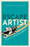Escape Artist - The Nine Lives of Harry Perry Robinson (McAleer Joseph (Independent Historian))(Pevná vazba)