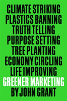 Greener Marketing (Grant John)(Paperback / softback)